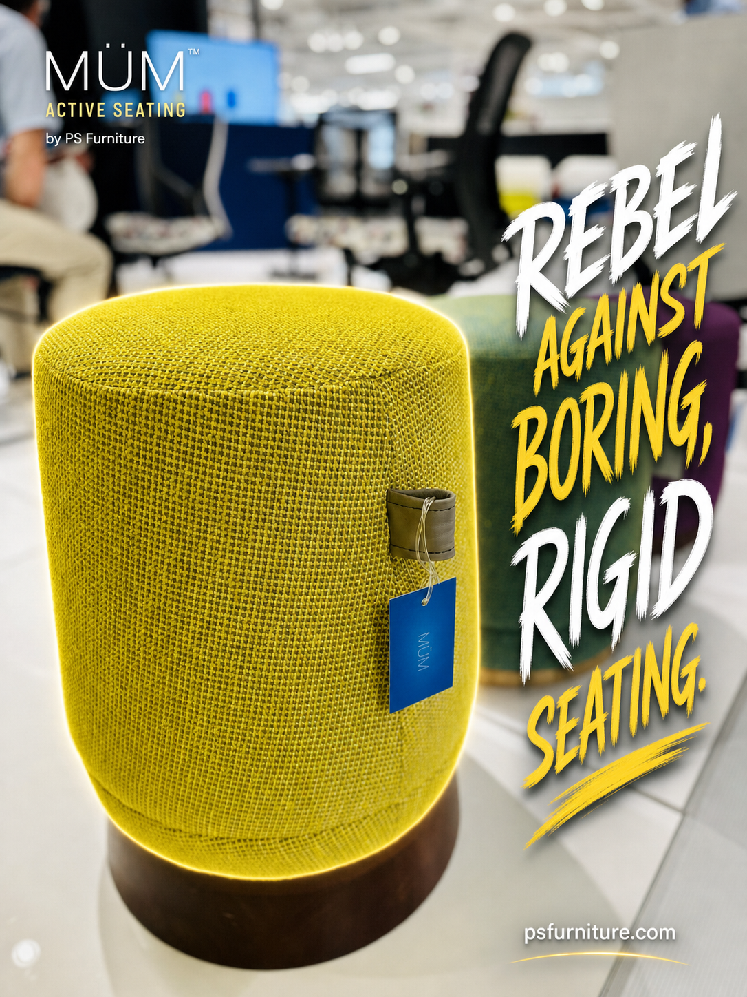 MÜM™ Active Seating by PS Furniture — Rebel Against Boring, Rigid Seating